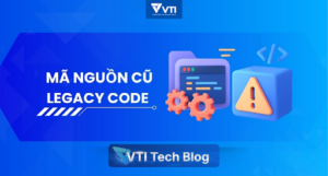 Trăn trở & Đánh đổi: Tập trung chạy deadline hay dừng lại để cải tiến? (phần 2: thuần hóa legacy code)