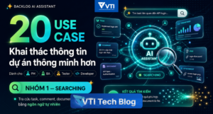 6 use case Searching của Backlog AI Assistant cho PM, BA, Dev